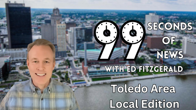 99 Seconds of News - Toledo Area Edition Jan. 24 2024